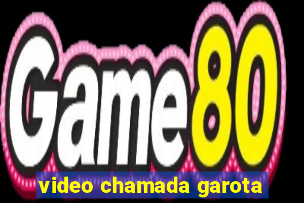 video chamada garota